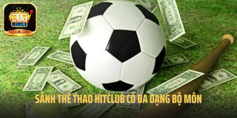 Sảnh thể thao Hitclub có đa dạng bộ môn