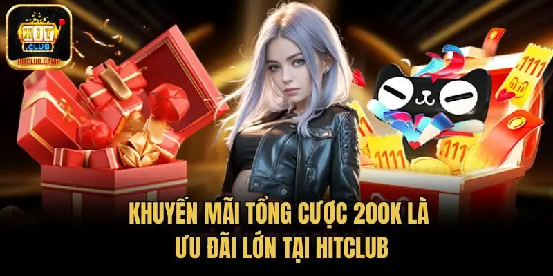 Nhận khuyến mãi tổng cược 200K mỗi ngày